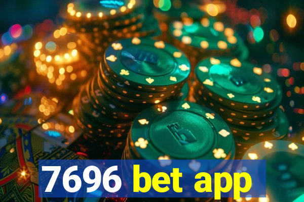 7696 bet app